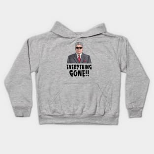 Everything Gone!! Kids Hoodie